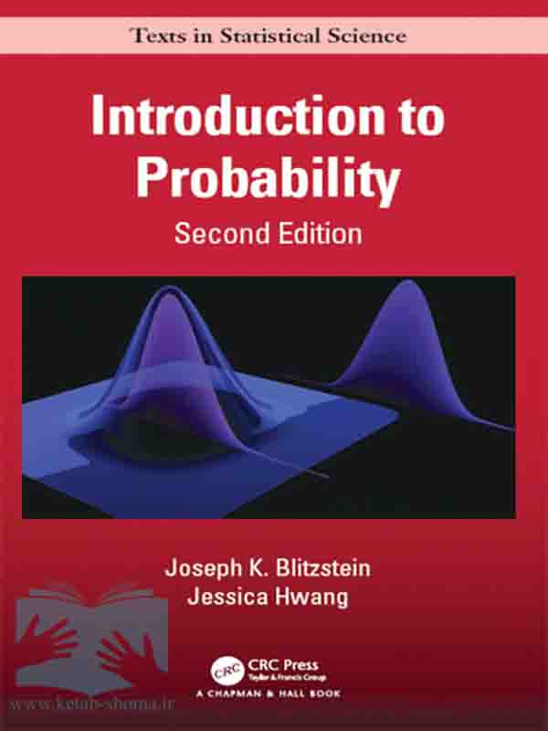 کتاب مقدمه ای بر احتمال(ویراست2)(Introduction to Probability) اثر Blitzstein, Hwang