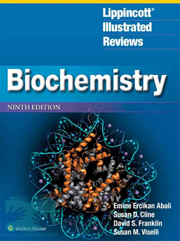 کتاب بیوشیمی لیپینکات 2025(ویراست 9)(Lippincott illustrated reviews biochemistry)